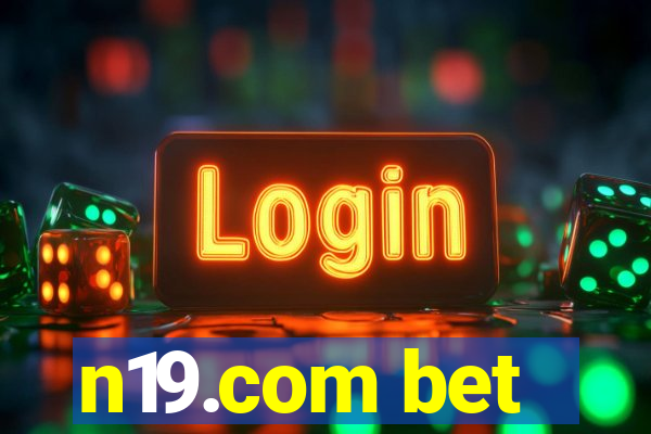 n19.com bet